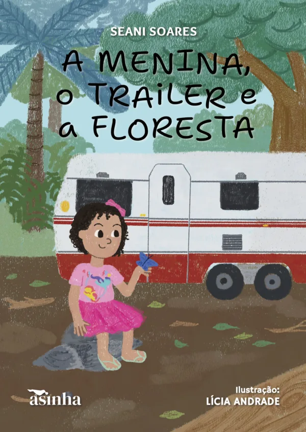 A menina, o trailer e a floresta