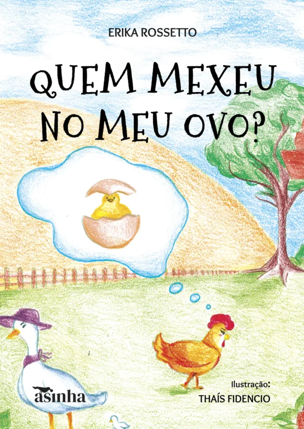 Quem mexeu no meu ovo?