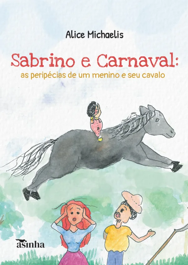 Sabrino e Carnaval: as peripécias de um menino e seu cavalo