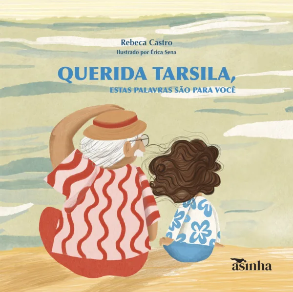 Querida Tarsila: estas palavras são para você