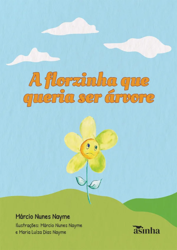 A florzinha que queria ser árvore