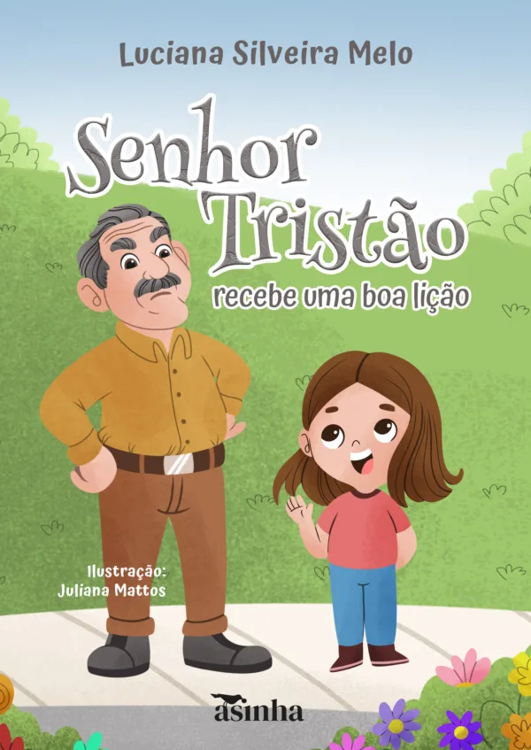 Senhor Tristão recebe uma boa lição