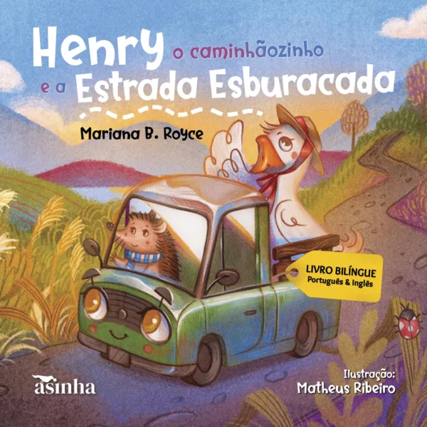 Henry o caminhãozinho e a estrada esburacada: Henry the little truck and the bumpy road