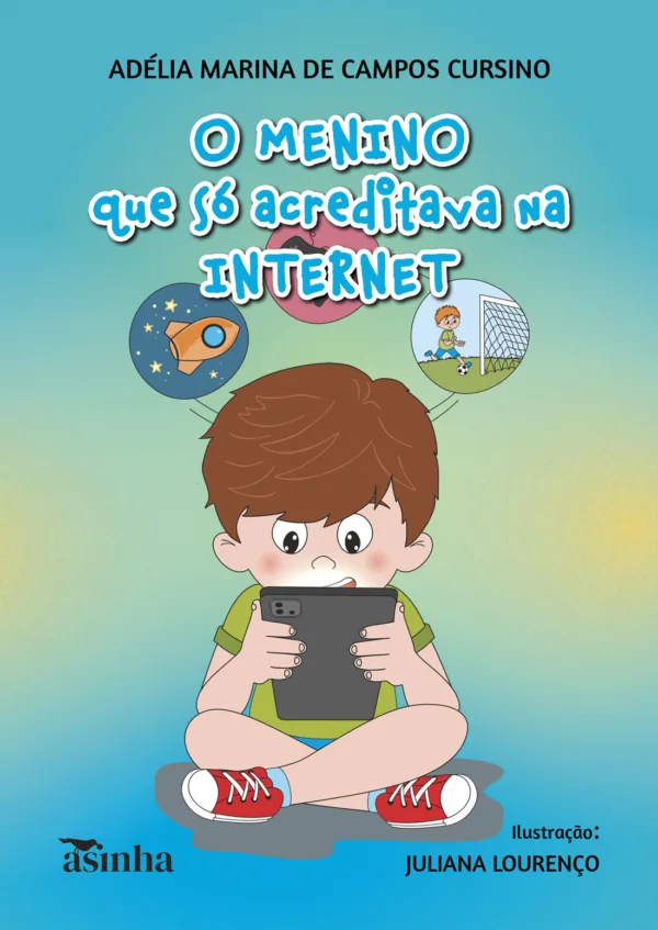 O menino que só acreditava na Internet
