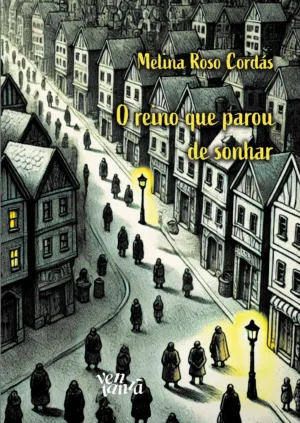 O reino que parou de sonhar