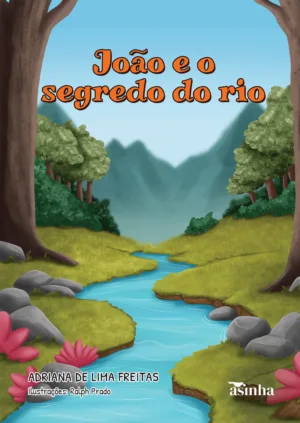 João e o segredo do rio
