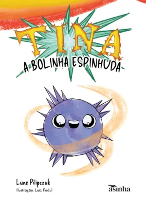Tina, a bolinha espinhuda