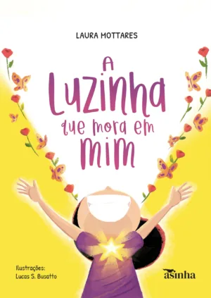 A luzinha que mora em mim