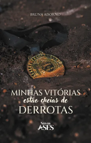 Minhas vitórias estão cheias de derrotas