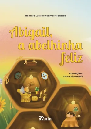 Abigail, a abelhinha feliz