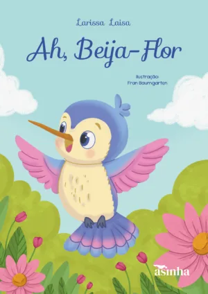 Ah, beija-flor