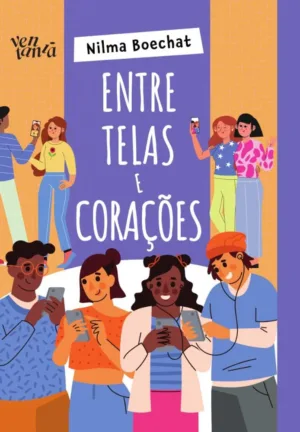 Entre telas e corações