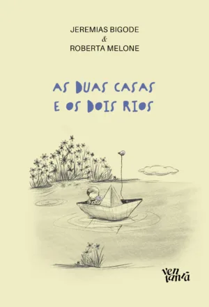As duas casas e os dois rios