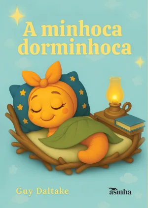 A minhoca dorminhoca