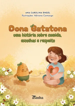 Dona Batatona: uma história sobre comida, escolhas e respeito