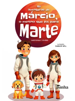 As aventuras de Márcio, o menino que foi para Marte