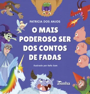 O mais poderoso ser dos contos de fadas