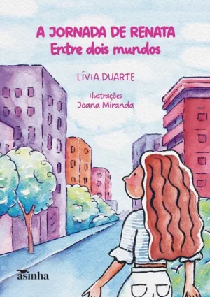 A jornada de Renata entre dois mundos