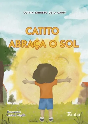 Catito abraça o sol