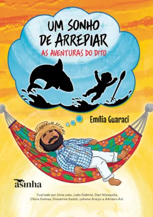 As aventuras do Dito: Um sonho de arrepiar