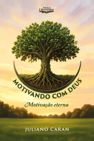 Motivando com Deus: motivação eterna