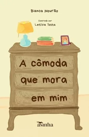 A cômoda que mora em mim