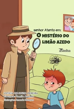 Senhor Atento em: O mistério do limão azedo