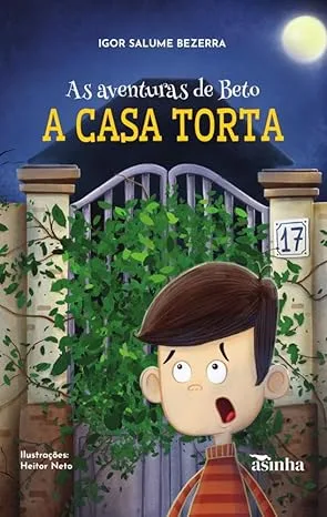 As aventuras de Beto: A casa torta