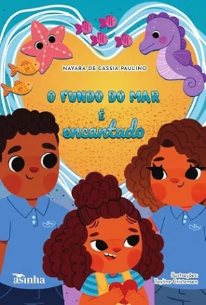 O fundo do mar é encantado