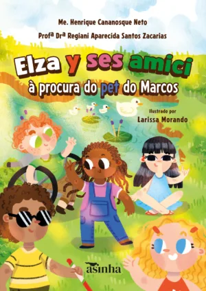 Elza y ses amici – à procura do pet do Marcos