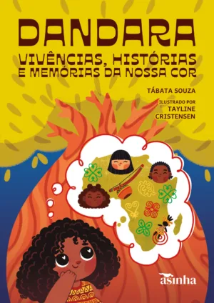 Dandara - vivencias, historias e memorias da nossa cor