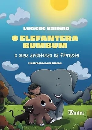O elefantera Bumbum e suas aventuras na floresta