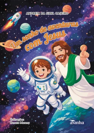 Um sonho de aventuras com Jesus