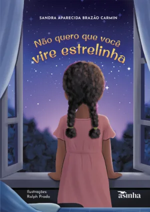 Não quero que você vire estrelinha