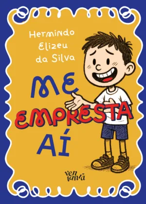 Me empresta aí