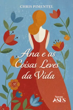 Ana e as coisas leves da vida