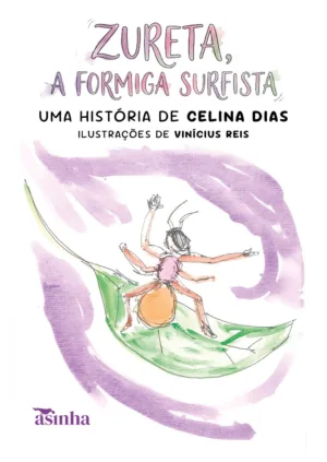 Zureta, a formiga surfista