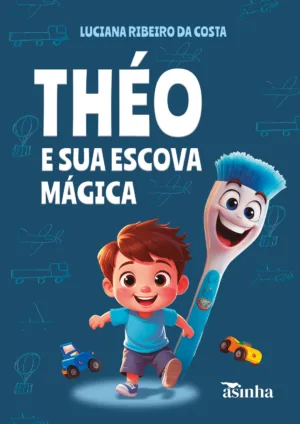 Theo E Sua Escova Mágica