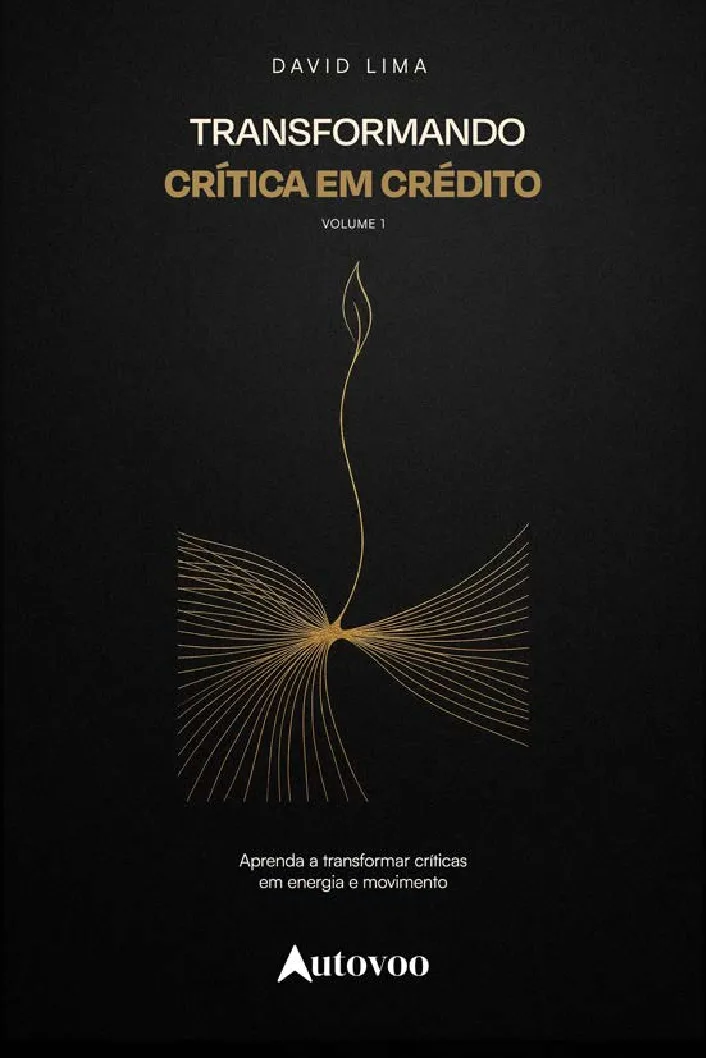 Transformando crítica em crédito: aprenda a transformar críticas em energia e movimento