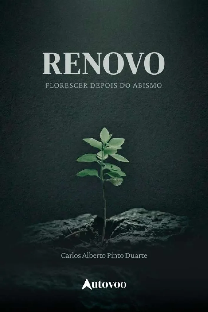 Renovo: florescer depois do abismo
