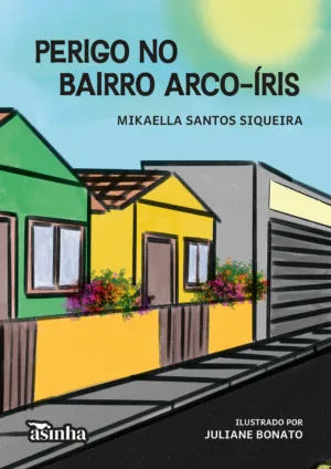 Perigo no bairro arco-íris