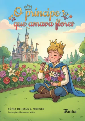 O príncipe que amava flores