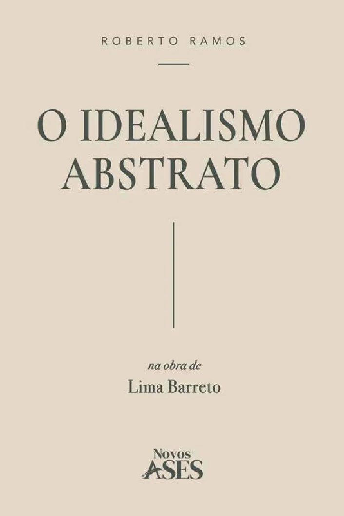O idealismo abstrato na obra de Lima Barreto