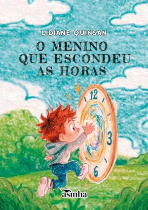 O menino que escondeu as horas