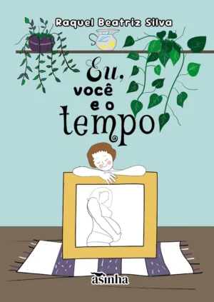Eu, você e o tempo