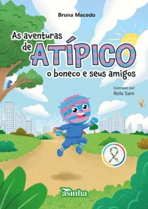 As aventuras de Atípico: O boneco e seus amigos