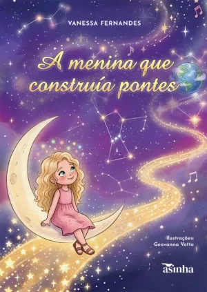A menina que construía pontes