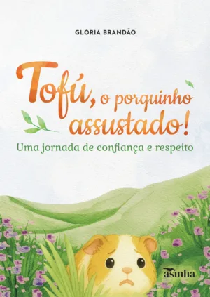 Tofú, o porquinho assustado!