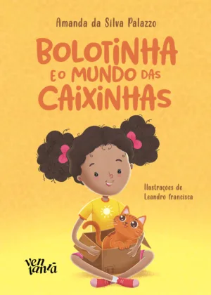 Bolotinha e o mundo das caixinhas